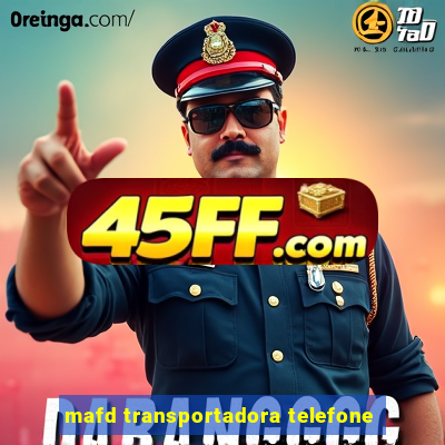 mafd transportadora telefone